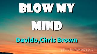 DavidoBlow my mind ft Chris Brown Lyrics [upl. by Nalor]