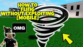 How To Fling On Mobile Without Exploiting FREE  ROBLOX [upl. by Sheppard939]