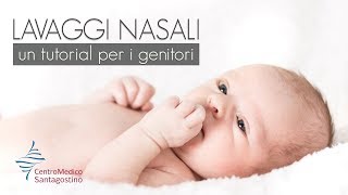 Lavaggi nasali del neonato  un tutorial per i genitori [upl. by Ahse913]