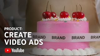 Create video ads for YouTube  Brandcast US 2021 [upl. by Nitnert599]