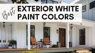 The Best White Paint Colors for Exteriors [upl. by Leonor366]