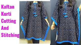 Kaftan Kurti Cutting and Stitching Very Easy  Stylish Kaftan TopKurti Cutting amp Stitching [upl. by Honan]