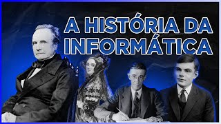 A História da Informática e Tecnologia [upl. by Mohandis]