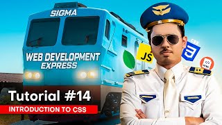 Introduction to CSS  Sigma Web Development Course  Tutorial 14 [upl. by Laetitia]