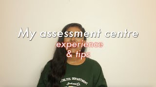 ASSESSMENT CENTRE TIPS amp MY EXPERIENCE  GROUP EXERCISE INTERVIEW PRESENTATION [upl. by Barmen]