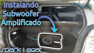 INSTALANDO SUBWOOFER AMPLIFICADO EN EL CHEVROLET SPARKBEAT  Agus Vargas [upl. by Wattenberg]