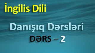 İngilis dili  Danışıq dərsləri  Dərs 2 [upl. by Sib]