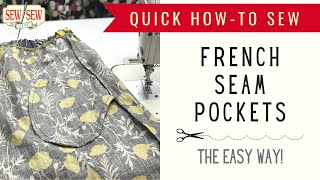 How to Sew Pockets With French Seams by Sew Sew Live [upl. by Noli451]