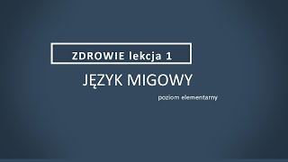 język migowy  zdrowie lekcja 1 [upl. by Mitch518]