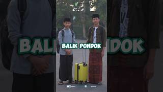 Balik pondok tepat waktu yaa [upl. by Ecinerev]