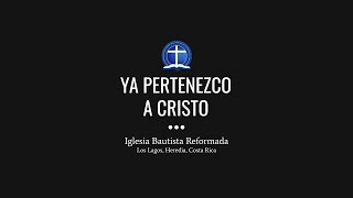 Ya pertenezco a Cristo [upl. by Llenrup44]