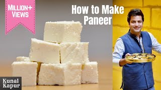 How To Make Paneer At Home  पनीर कैसे बनाये घर पे  Kunal Kapur Malai Paneer Cottage Cheese Recipe [upl. by Dowzall]