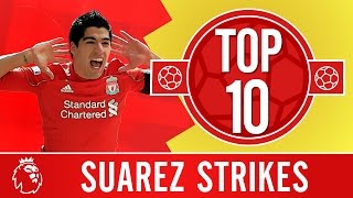 Top 10 Luis Suarezs amazing Liverpool goals [upl. by Pack]