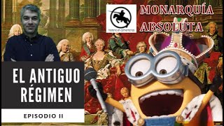 El Antiguo Régimen la monarquía absoluta [upl. by Eanrahs211]