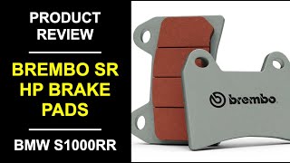 Product Review  Brembo SR Front Brake Pads on BMW S1000RR [upl. by Helfand]