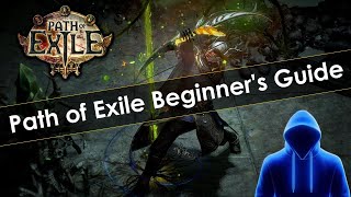 Path of Exile Beginners Guide [upl. by Malek]