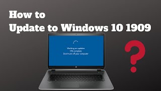 How to Update to Windows 10 1909 [upl. by Carlen560]