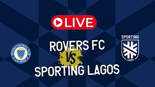 Rovers FC VS Sporting Lagos FC [upl. by Redmer]