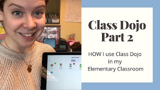 Class Dojo Part 2 HOW to use Class Dojo for Classroom Management [upl. by Elmira]