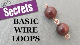 Basic Wire Loops 5 Secrets for Success [upl. by Abert]