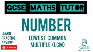 Lowest Common Multiple Higher amp Foundation  GCSE Maths Tutor [upl. by Yentrac]