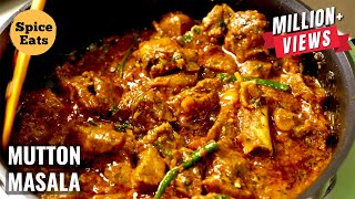 RESTAURANT STYLE MUTTON MASALA  MUTTON GRAVY RESTAURANT STYLE  SPICE EATS MUTTON CURRY [upl. by Htes]