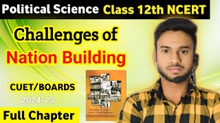 Challenges of Nation building class 12 full Chapter  Class 12 Political science  NCERT [upl. by Leuqim]