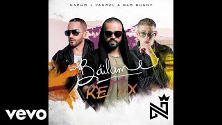 Nacho Yandel Bad Bunny  Báilame AudioRemix [upl. by Monah]