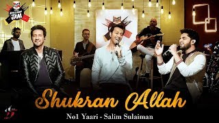 Shukran Allah  Kurbaan  SalimSulaiman  Raj Pandit  No1 YAARI JAM [upl. by Witte]