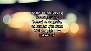 Lanberry amp Feel  Gotowi Na Wszystko tekst lyrics [upl. by Harle41]