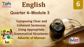 ENGLISH 6 QUARTER 4 MODULE 3 Adverbs of Manner [upl. by Laure559]