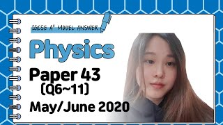 IGCSE Physics Paper 43  MayJune 2020  062543MJ20 Q610 SOLVED [upl. by Rebeca]