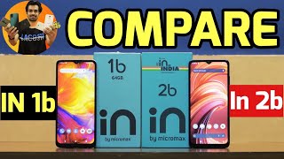 Micromax IN 2b vs Micromax IN 1b ⚡ REVIEW 👍 COMPARISON TechDekhoji [upl. by Notsyrb]