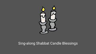 Shabbat Candle Blessing SingAlong [upl. by Benjy944]