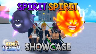 SPIRIT SPIRIT SHOWCASE  KING LEGACY [upl. by Niltac175]