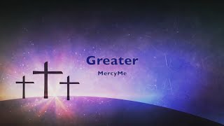 Greater  MercyMe  1 Hour Lyrics [upl. by Noell129]