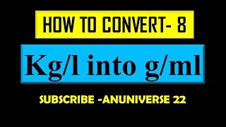 CONVERT kgl into gml  CONVERSION 8  ANUNIVERSE 22 [upl. by Sinnaoi]