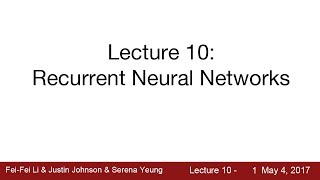 Lecture 10  Recurrent Neural Networks [upl. by Asiole544]