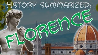 History Summarized Florence [upl. by Geier]