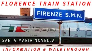 FLORENCE SANTA MARIA NOVELLA TRAIN STATION  INFORMATION AND WALKTHROUGH [upl. by Pardew]