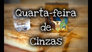 Quartafeira de CINZAS  O que um católico precisa saber [upl. by Anytsirhc]