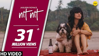 Nit Nit Full Song  Jasleen Royal  Punjabi Song  Ishtar Punjabi [upl. by Tabbitha905]