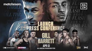 Jordan Gill Vs Zelfa Barrett Launch Press Conference [upl. by Rehpinnej406]