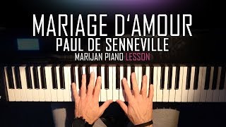 How To Play Mariage dAmour  Paul De SennevilleGeorge Davidson  Piano Tutorial Lesson  Sheets [upl. by Arrol]