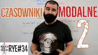 MUSTHAVE TOCANBE ABLE TO – Czasowniki modalne cz2 ROCK YOUR ENGLISH 34 [upl. by Retsila]