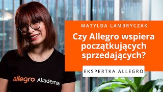 Czy Allegro wspiera początkujących sprzedających [upl. by Latoya]