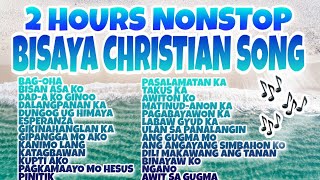 2 HOURS NONSTOP BISAYA CHRISTIAN SONG  RELIGIOUS SONGS  NONSTOP BISAYA CHRISTIAN SONGS 2020 [upl. by Garris55]