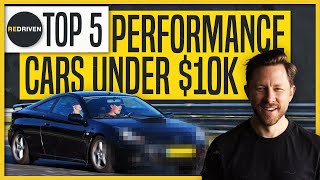 Top 5 Performance Cars UNDER 10000  ReDriven [upl. by Nayve322]