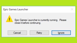 How To Fix Epic Games Launcher Is Currently Running Please Close It Before Continuing [upl. by Atneciv]