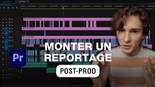 Monter un Reportage MONTAGE RVB [upl. by Refynnej]